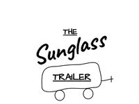The Sunglass Trailer